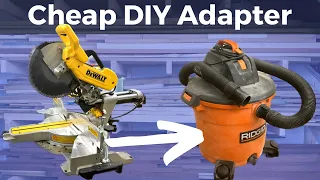 Cheap DeWalt Miter Saw Vacuum Adapter | Easy DIY Dust Collection!