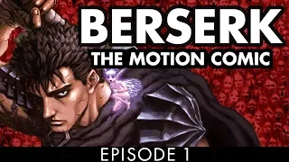 Berserk: The Motion Comic Episode 1