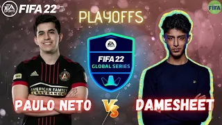 PAULO NETO VS DAMESHEET - FIFA 22 PLAYOFFS GLOBAL SERIES | PRÓ VS PRÓ