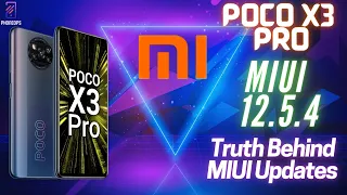 POCO X3 PRO MIUI 12.5.4 | Why is Poco Doing This 😡😡😡 | Truth Behind MIUI Updates S3 Ep 4