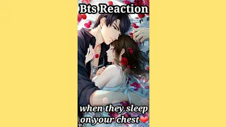 BTS IMAGINE : when they ❤ sleep on your chest ❤🤗 #btsff #btsimagine #btsreaction