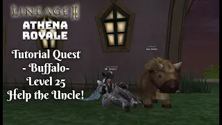 Lineage 2 Quest - Buffalo Quest - Help the Uncle! Tutorial - Lineage 2 High Five Athena Royale