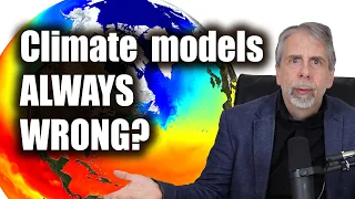 Climate models - are they ALWAYS WRONG?