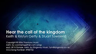 Hear The Call Of The Kingdom | Keith & Kristyn Getty & Stuart Townend | Lyric Video