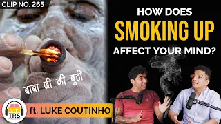 How Does Smoking Up Affect Your Mind ft. @LukeCoutinho | TheRanveerShow Clips