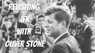 JFK Revisited w/ Oliver Stone