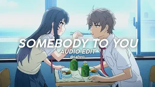somebody to you - the vamps ft. demi lovato (edit audio)