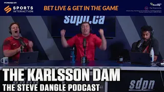 The Karlsson Dam | The Steve Dangle Podcast