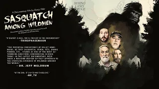 Sasquatch Among Wildmen Trailer