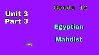 Ethiopian Grade 12 History Unit 3 p_3 Egyptian Mahdists