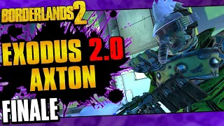 Borderlands 2 | Exodus 2.0 Mod Axton Funny Moments And Drops | Finale