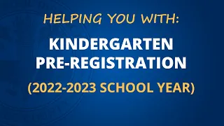 2022-23 Kindergarten Pre-Registration