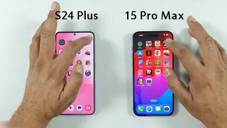 Samsung Galaxy S24 Plus vs Apple iPhone 15 Pro Max Speed Test