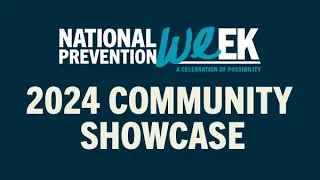 National Prevention Week 2024 Community Showcase