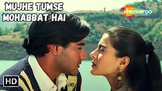 Mujhe Tumse Mohabbat Hai | Kajol & Ajay Devgan Songs | Kumar Sanu Hit Love Songs | Gundaraj