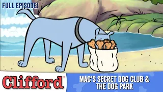 Clifford 🐕❓ - Mac's Secret Dog Club | The Dog Park (Full Episodes - Classic Series)