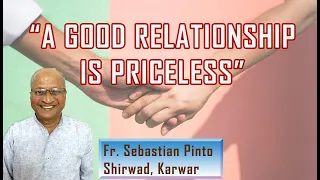 “A GOOD RELATIONSHIP IS PRICELESS”