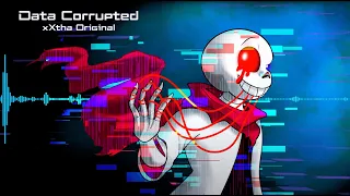 Data Corrupted [Fatal Error Theme] [xXtha Original]