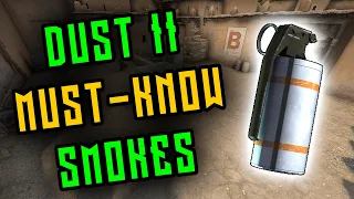 •DUST 2 MUST-KNOW SMOKES• (2022)