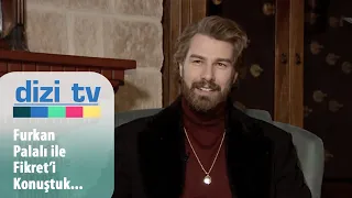 Furkan Palalı ile Fikret hakkında konuştuk - Dizi TV 762. Bölüm