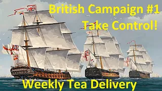 Weekly Tea Delivery! - Ultimate Admiral: Age of Sail - British Campaign #1