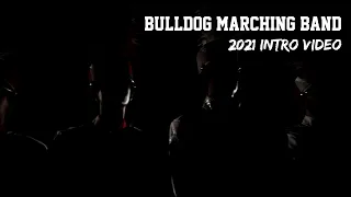 2021 Bulldog Marching Band Intro Video