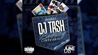 DJ Tash Denim Birthday Celebration [Promo Mixtape]