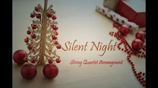 Silent Night (String Quartet Arrangement)