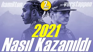 2021 Nasıl Kazanıldı [2.Bölüm] Hamilton vs Verstappen 2021 Mücadelesi SERHAN ACAR ANLATIMIYLA