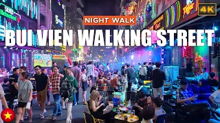 [4K] Bui Vien Walking Street Night Walk - Crazy Nightlife in Ho Chi Minh City 2023