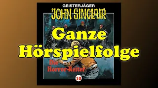 JOHN SINCLAIR - Folge 10: Die Horror-Reiter - Ganze Hörspielfolge