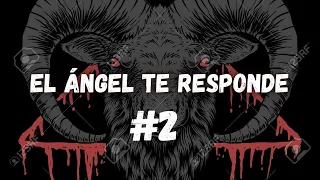 EL ÁNGEL TE RESPONDE #2