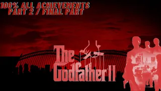 The Godfather 2: 100%, All Achievements, Kill conditions, Rackets, Favours etc. w/ DLC [2/2]