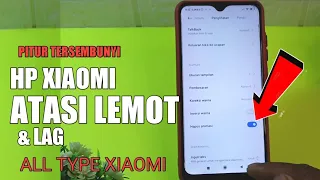 TERBARU || CARA MENGATASI HP XIAOMI YANG  LEMOT DAN LELET