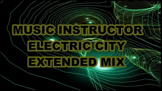 Electric City - Extended Mix