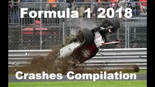 Formula 1 2018 Crashes Compilation