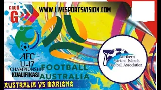 🔴AUSTRALIA U17 VS MARIANA ISLAND U17 | U17 Asia cup Qualifiers 2023 |🔥