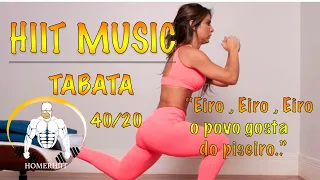 TABATA MÚSICA BRASIL 40X20 -  "PISADINHA 2020"  -  "O povo gosta de piseiro ..."  MÚSICA HIIT BRASIL