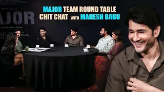 MAJOR  Team Round Table Chit Chat  with Superstar Mahesh Babu