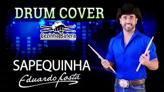 Sapequinha - Eduardo Costa - Cezinha Batera Drum Cover