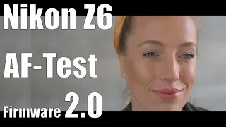 Test Nikon Z6 Firmware 20 - wie gut ist der Video Autofokus?