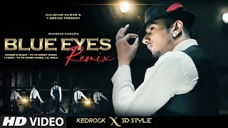 BLUE EYES (REMIX): Yo Yo Honey Singh | Lill Gollu | Kedrock, SD Style