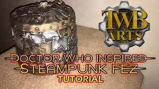 Doctor Who Inspired Steampunk Fez Tutorial