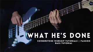 What He's Done - Passion // Bass Tutorial (FREE TABS!)