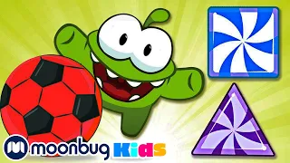 Cut The Rope! LEARN with OM NOM | SHAPES, ABC 123 Moonbug Kids | Fun Cartoons | Learning Rhymes