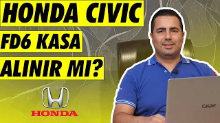 Honda Civic FD6 Kasa Alınır mı ve Nelere Dikkat Edilmeli ?  *  Ufuk Ongun Detaylı Anlatıyor *