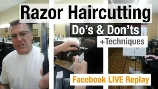 Facebook LIVE Replay! Razor Haircutting Techniques + Do's and Don'ts