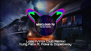 Yung Felix Dopebwoy Poke - Loco Virox Club Remix