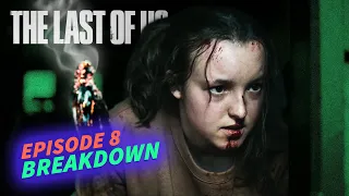 The Last Of Us Episode 8 Breakdown: Ellie Goes To War With David and the Cannibals