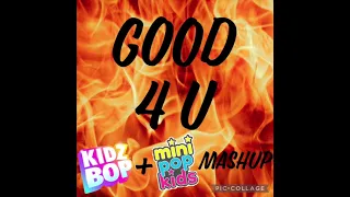 Good 4 U (Kidz Bop Version)